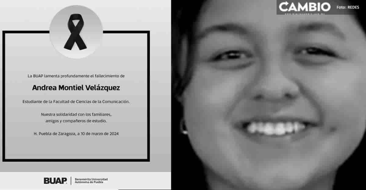 Muere Andrea Montiel estudiante de la BUAP que fue atropellada