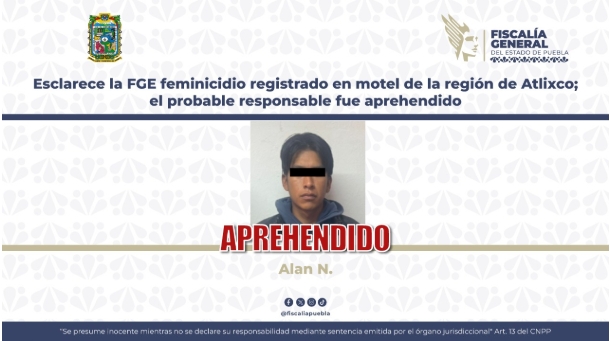 FGE esclarece feminicidio en Atlixco y detiene al presunto responsable