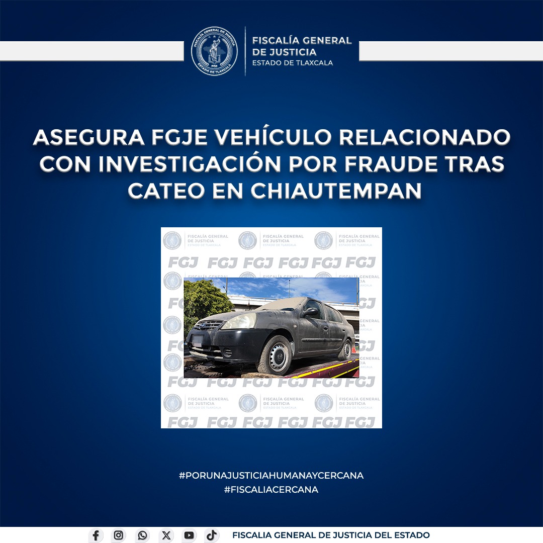 Cateo en Chiautempan destapa fraude y asegura auto ligado a investigación