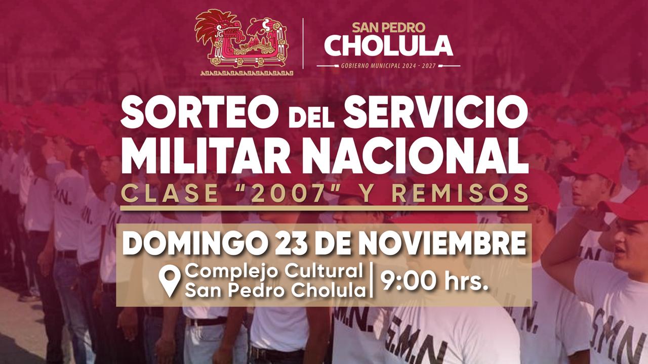 Invita Gobierno de Cholula al sorteo del Servicio Militar Nacional, clase 2007