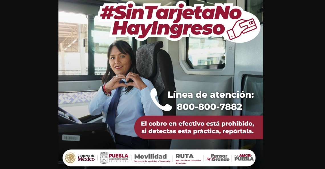 Campaña #SinTarjetaNoHayIngreso mejora el servicio de RUTA Puebla