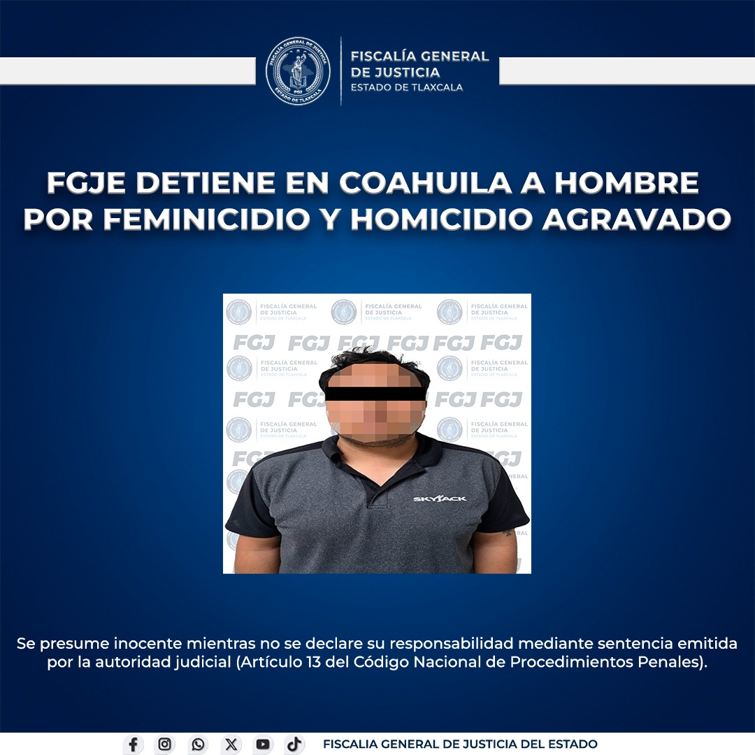 Capturan en Coahuila a presunto feminicida por crimen en Tlaxcala