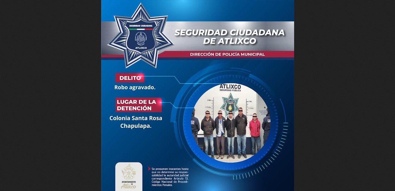 Operativo en Atlixco termina con cinco detenidos tras reporte ciudadano