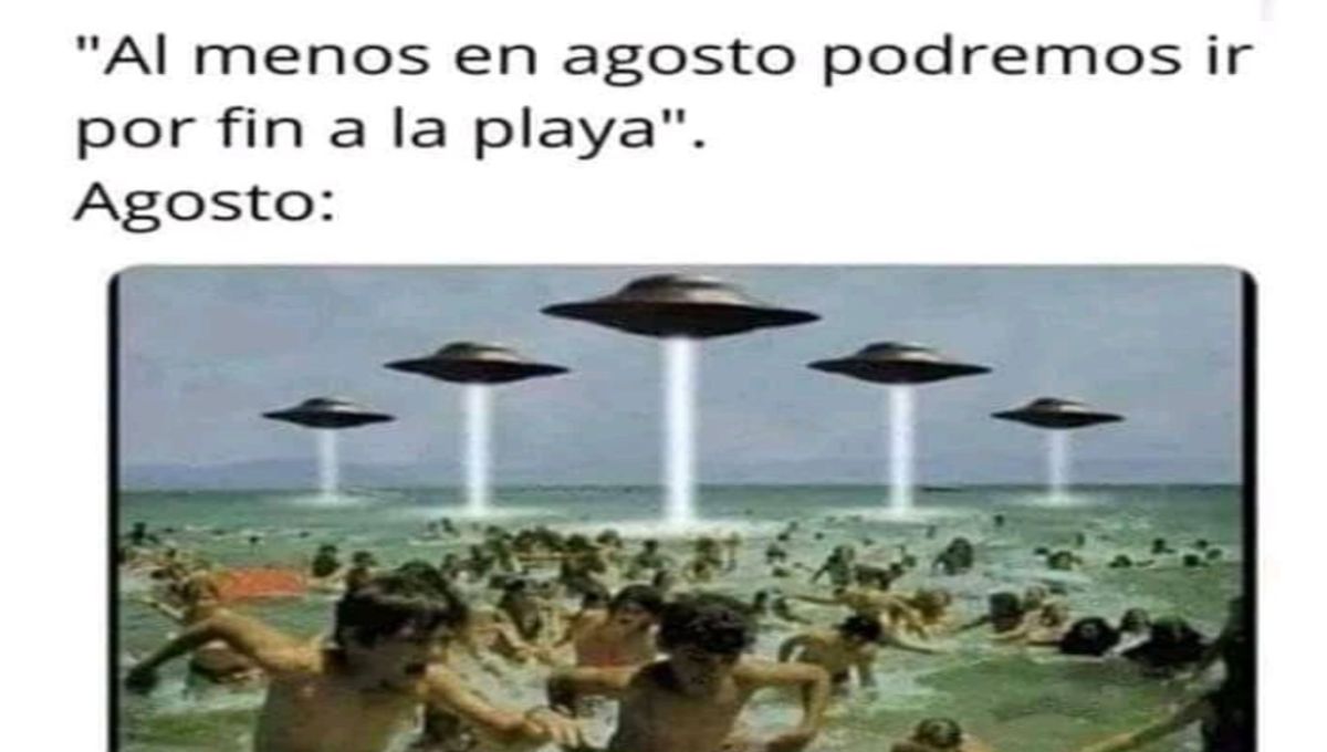 Adiós julio, agosto sorpréndeme: Los memes de un mes más en cuarentena