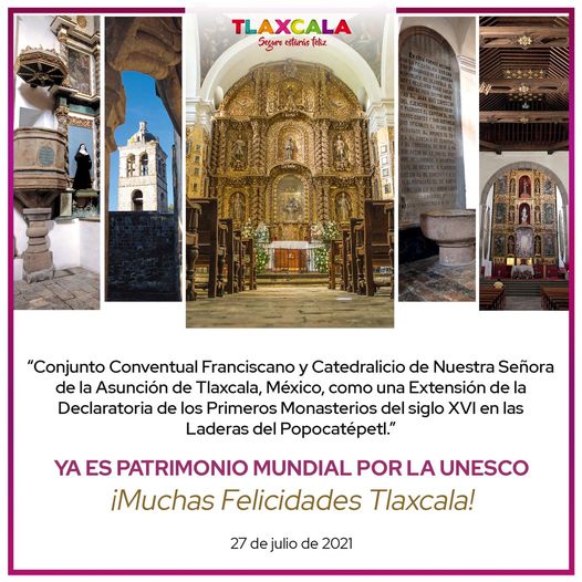 ¡La catedral de Tlaxcala es Patrimonio de la Humanidad!