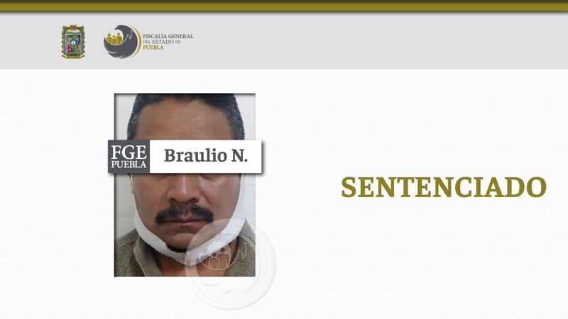 Braulio N. es sentenciado a 19 años de prisión por abusar de su ahijada de 12 años en Puebla