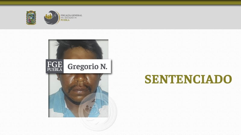 Gregorio N. es sentenciado a 17 años de prisión por violar a una joven de 16 años