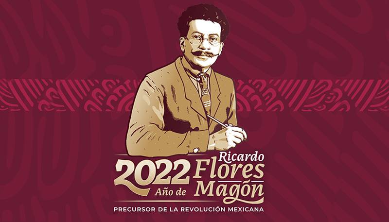 2022 estará dedicado a Ricardo Flores Magón: AMLO