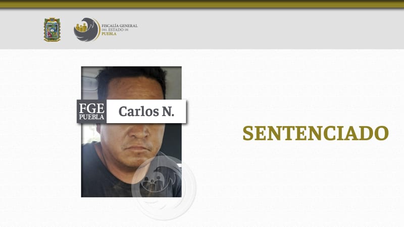 Carlos N. es sentenciado a 33 años de prisión por el secuestro de dos hombres en Atlixco