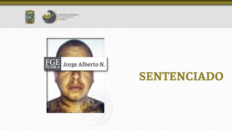 Jorge Alberto N. es sentenciado a 27 años de prisión por el homicidio de un hombre en Santa Ana Yancuitlalpan