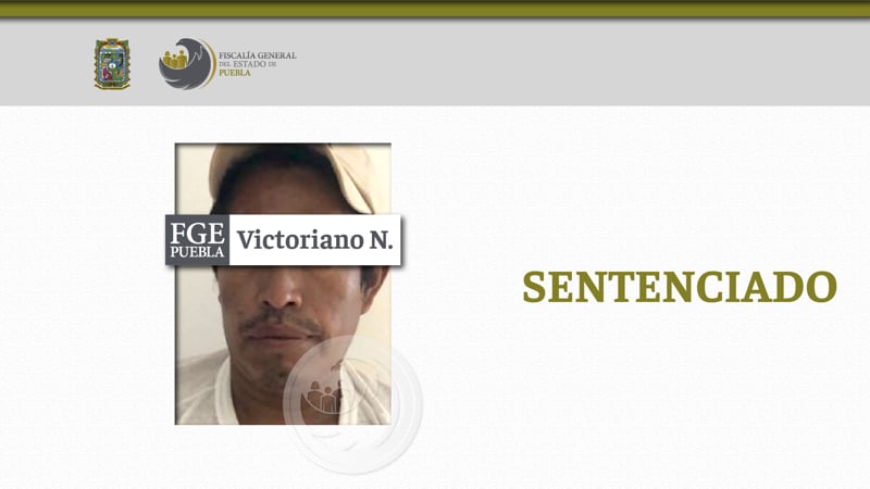 Victoriano N. es sentenciado a 21 años de prisión por violar a la hija de su pareja sentimental