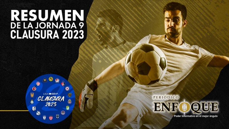 Resumen de la jornada 9 #clausura2023