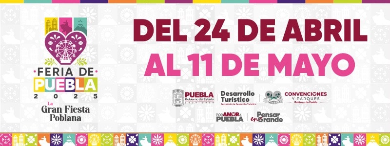 Feria de Puebla 2025