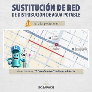 Anuncia Sosapach trabajos de sustitución de red de agua potable en la calle 10 Oriente