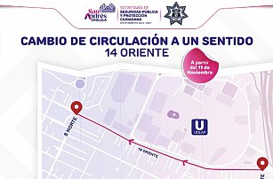 ¡Atención! Cambio de circulación en la calle 14 Oriente de San Andrés Cholula