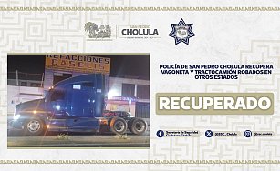 Policía de San Pedro Cholula recupera vagoneta y tractocamión robados en otros estados