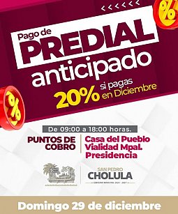 Aprovecha el 20% de descuento en el pago del Predial Anticipado 2025: San Pedro cholula