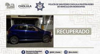 Policía de San Pedro Cholula frustra robo de vehículo en Momoxpan