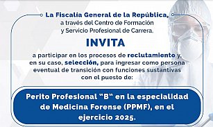 FGR lanza convocatoria para peritos médicos forenses: requisitos y registro