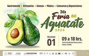 ¡Atlixco celebra la Feria del Aguacate! Sabor, cultura y tradición