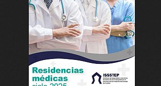 ISSSTEP Puebla lanza convocatoria de residencias médicas 2024-2025 con beca