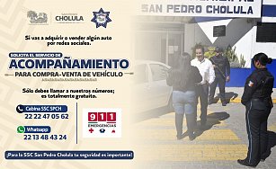 Policía de San Pedro Cholula inicia acompañamiento seguro para compraventa de autos 