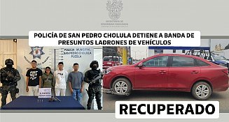  Policía de San Pedro Cholula detiene a banda de presuntos ladrones de vehículos