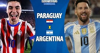 Paraguay vs Argentina: cómo y dónde ver en vivo el duelo de eliminatorias