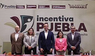 Lanzan Incentiva Puebla: apoyo directo para abrir negocios sin pagar trámites