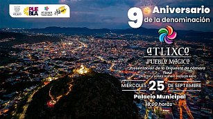 Atlixco celebra 9 años como Pueblo Mágico con concierto especial y más