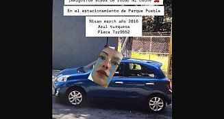 Influencer denuncia robo de su coche en Parque Puebla: ¿Qué pasó?