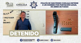 Policía de San Pedro Cholula detiene a un hombre por portación ilegal de arma de fuego 