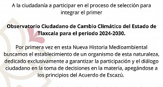 Tlaxcala invita a integrar su Observatorio Ciudadano de Cambio Climático 2024-2030