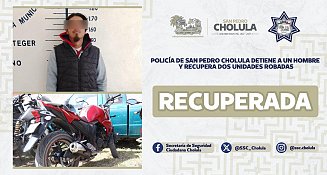 Policía de San Pedro Cholula detiene a un hombre y recupera dos unidades robadas