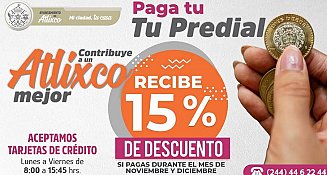 Atlixco ofrece 15% de descuento en pago predial 2024 para contribuyentes