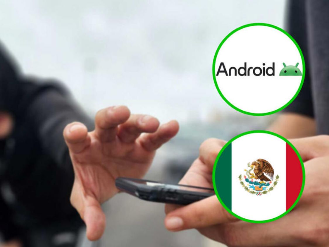 En México se roban tantos celulares Android que ahora Google los bloquea desde que los arrebatan