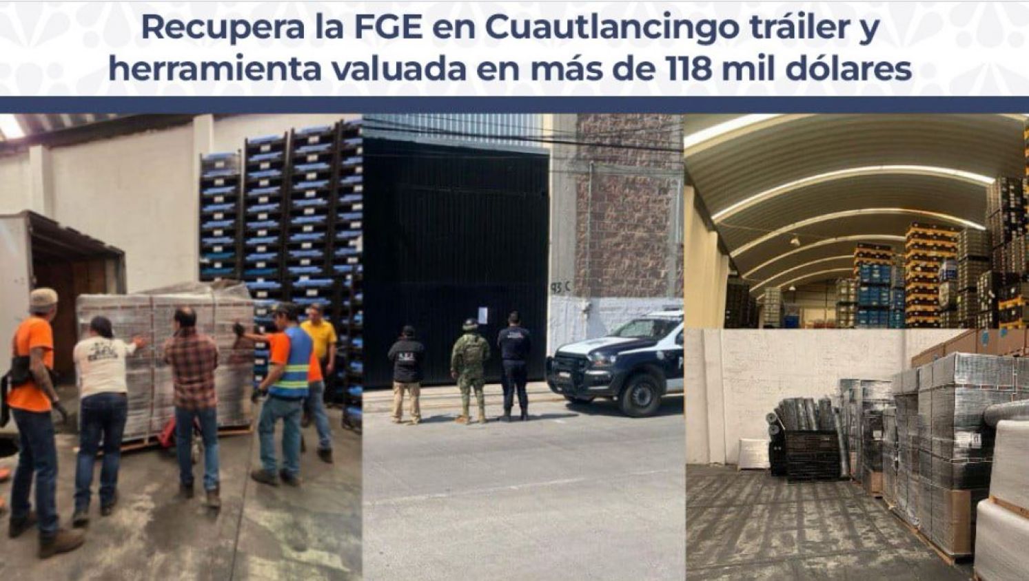 FGE recupera tráiler robado y herramienta valuada en 118 mil dólares