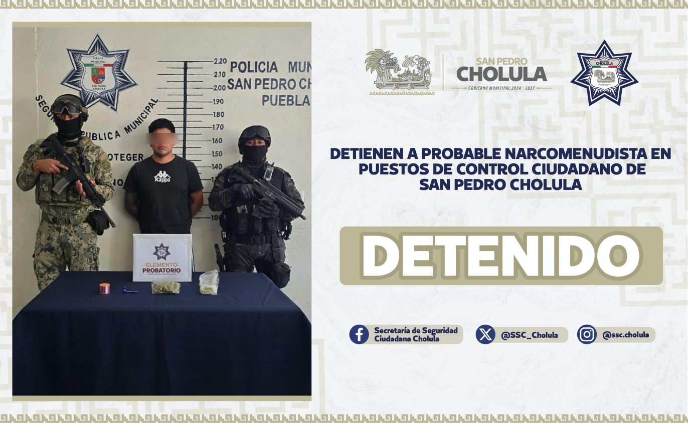 Detienen a probable narcomenudista en puestos de control ciudadano de San Pedro Cholula