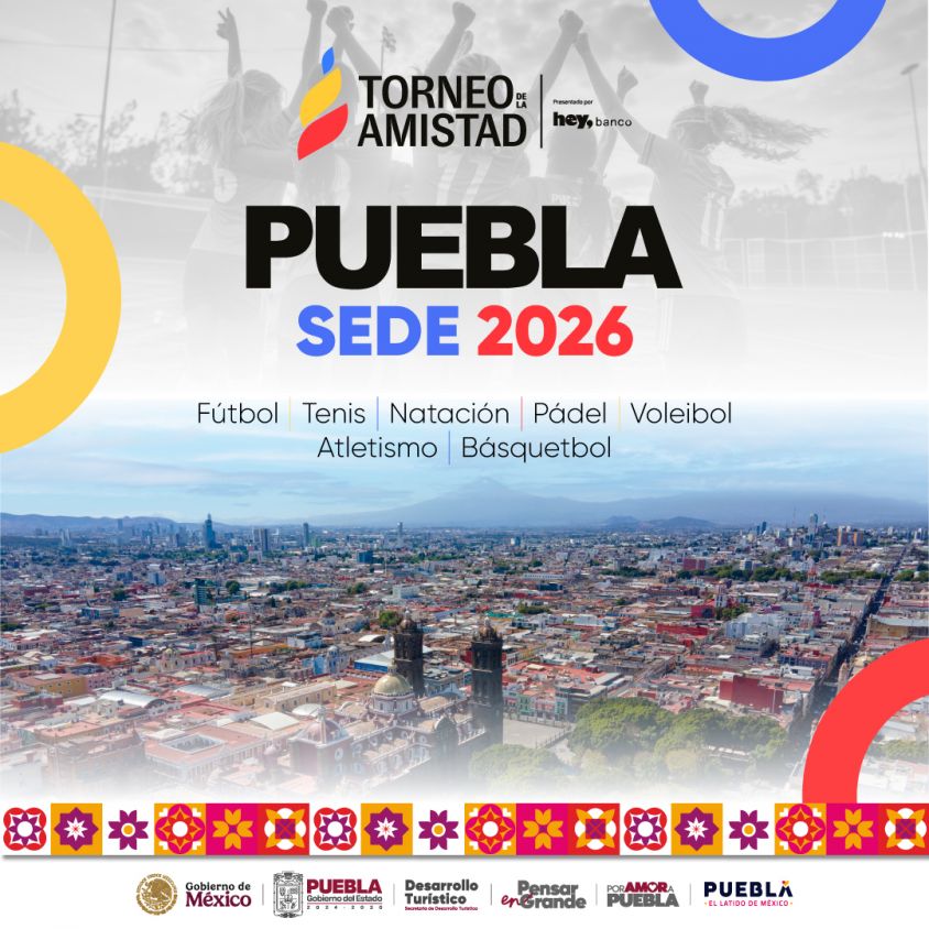 Puebla recupera el Torneo de la Amistad 2026 y se prepara para recibir a miles de visitantes