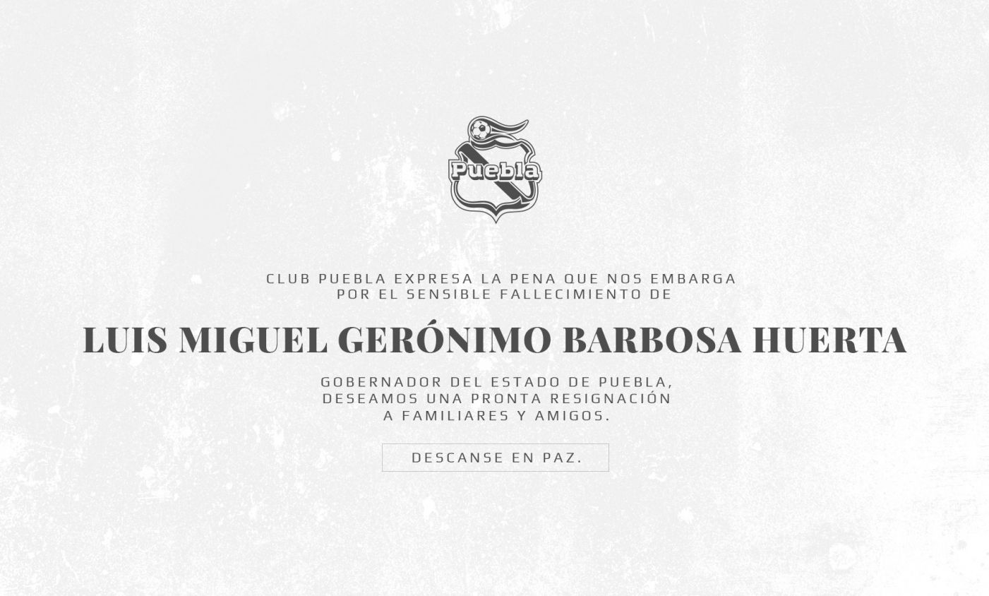 El Club Puebla envía condolencias por el fallecimiento de Miguel Barbosa, que también era aficionado al equipo