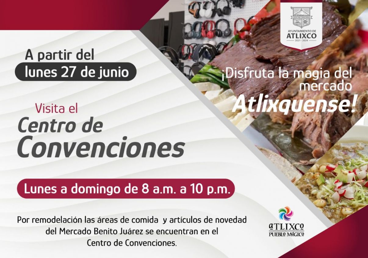 Por ejecución de obra, comerciantes del mercado Benito Juárez de Atlixco venderán temporalmente en el centro de convenciones