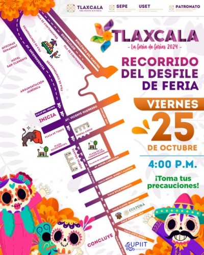 Feria de Ferias 2025: Desfile y cierres viales en Tlaxcala, tome precauciones
