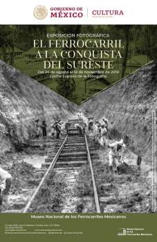 Abre en Puebla la exposición fotográfica “El Ferrocarril a la Conquista del Sureste”